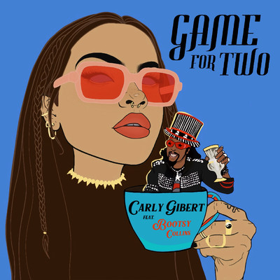 Game For Two (Clean)/Carly Gibert／ブーツィー・コリンズ