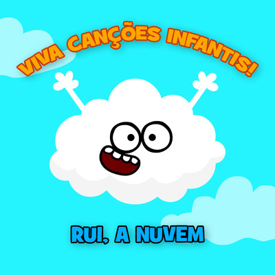 シングル/Rui, a Nuvem/Viva Cancoes Infantis