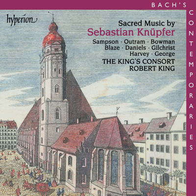 Sebastian Knupfer: Sacred Music/The King's Consort／ロバート・キング