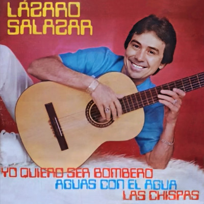 アルバム/Yo Quiero Ser Bombero/Lazaro Salazar