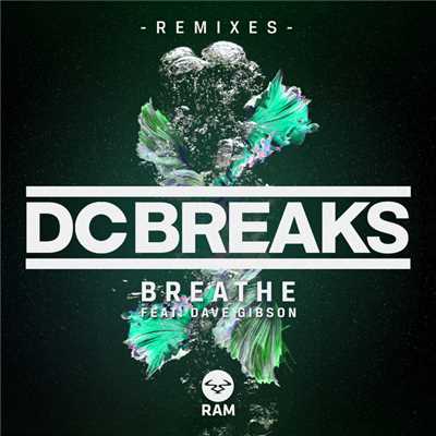 Breathe (featuring Dave Gibson／Remixes)/DC Breaks