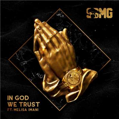 In God We Trust (Explicit) (featuring Melisa Imani)/SBMG