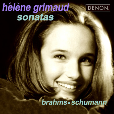 アルバム/Brahms & Schumann: Sonatas/エレーヌ・グリモー