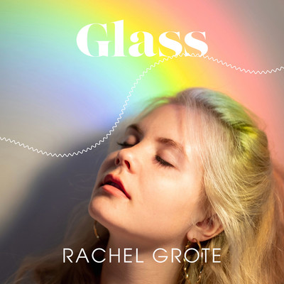 Glass/Rachel Grote