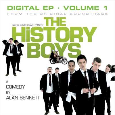 The History Boys Original  Soundtrack - Digital EP - Vol 1/Various Artists