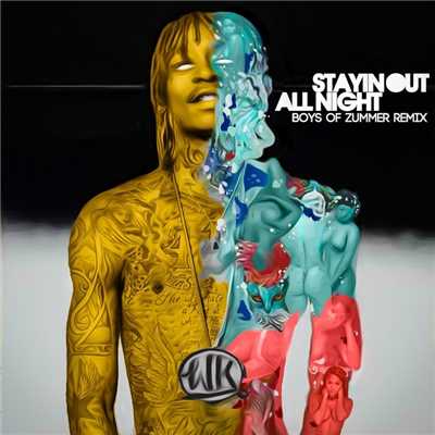 Stayin Out All Night (Boys of Zummer Remix)/Wiz Khalifa & Fall Out Boy