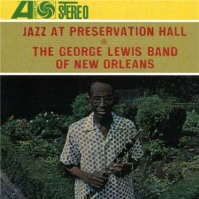 Jazz At Preservation Hall: The George Lewis Band Of New Orleans/George Lewis