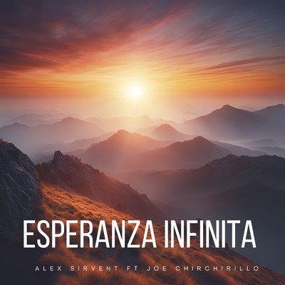 シングル/Esperanza Infinita (feat. Joe Chirchirillo)/Alex Sirvent