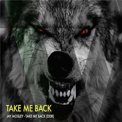 Take Me Back EP/Jay Mosley