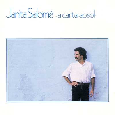 A Cantar Ao Sol/Janita Salome
