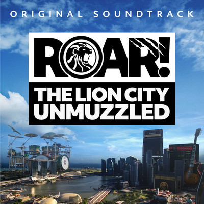 アルバム/Roar！ The Lion City Unmuzzled (Original Television Series)/Roar！ The Lion City Unmuzzled (Original Television Series)