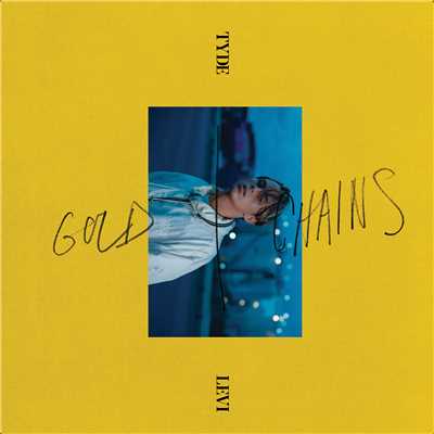 シングル/Goldchains/Tyde Levi