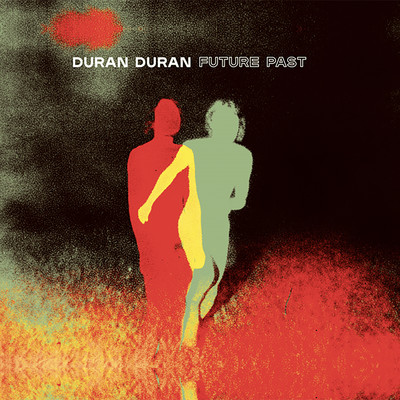 FUTURE PAST/Duran Duran