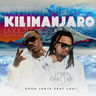 Kilimanjaro (feat. Loui)/Dogo Janja
