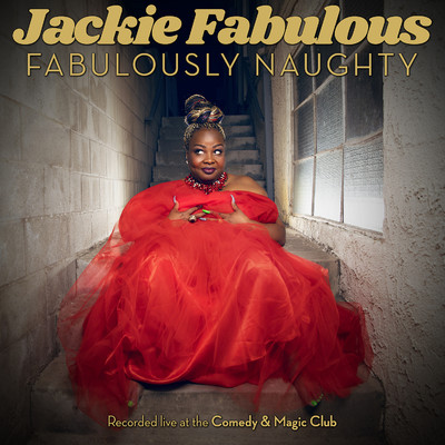 Fabulously Naughty/Jackie Fabulous