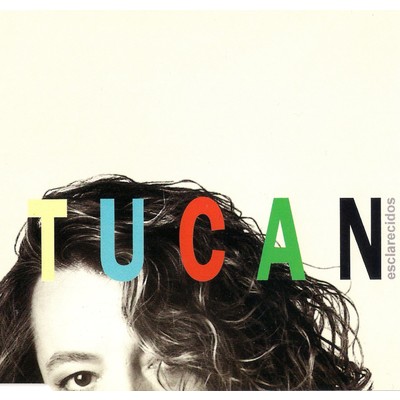 アルバム/Tucan/Esclarecidos