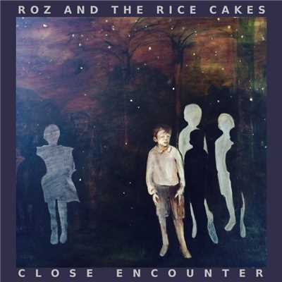 Close Encounter／The Conversation/Roz and The Rice Cakes