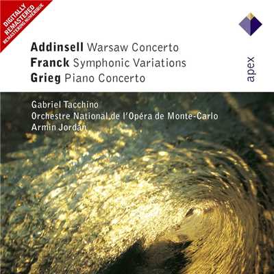 Addinsell, Franck & Grieg : Works for Piano & Orchestra  -  Apex/Gabriel Tacchino