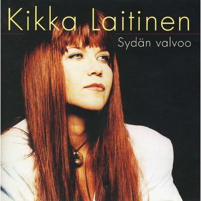 アルバム/Sydan valvoo/Kikka Laitinen