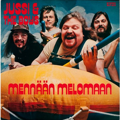 アルバム/Mennaan melomaan/Jussi & The Boys