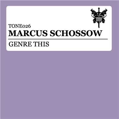 Genre This/Marcus Schossow