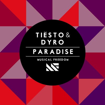 Paradise/Tiesto & Dyro