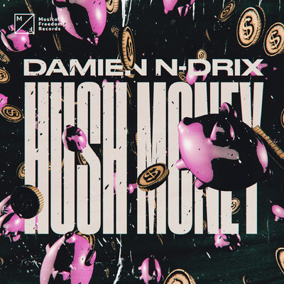 Hush Money/Damien N-Drix