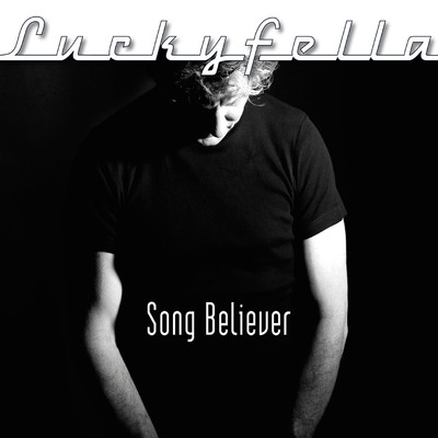 アルバム/Song Believer/Luckyfella／Marcel Kapteijn