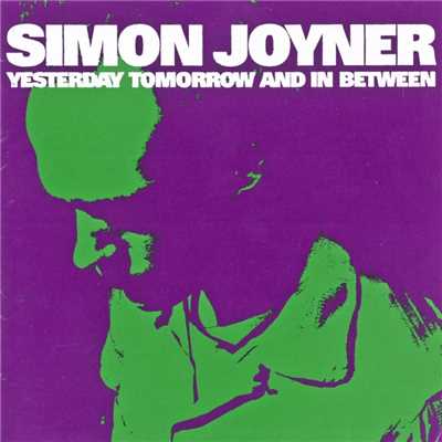 アルバム/Yesterday Tomorrow and in Between/Simon Joyner