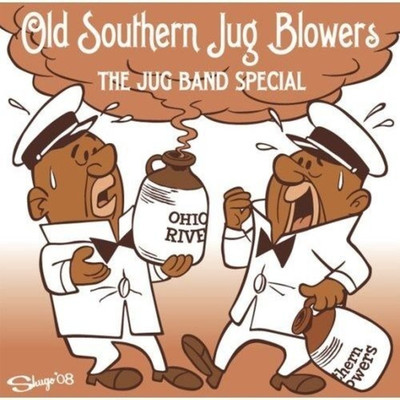 Blues, Just Blues, That's All/OLD SOUTHERN JUG BLOWERS