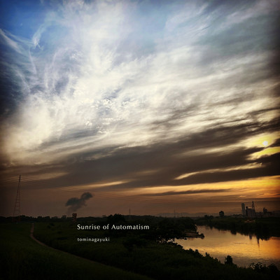 アルバム/Sunrise of Automatism/tominagayuki
