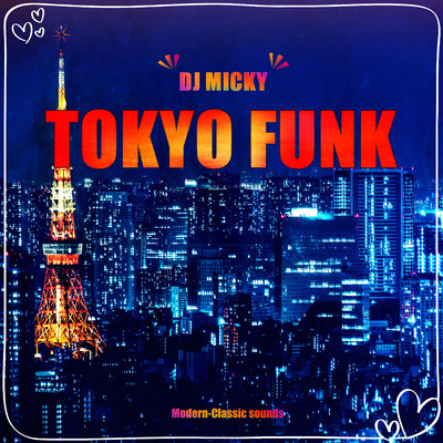 TOKYO FUNK/DJ MICKY