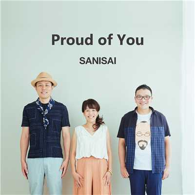 シングル/Proud of You/SANISAI