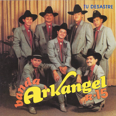 アルバム/Tu Desastre/Banda Arkangel R-15