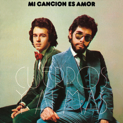 アルバム/Mi Cancion Es Amor (Remasterizado 2022)/Cuerpos y Almas