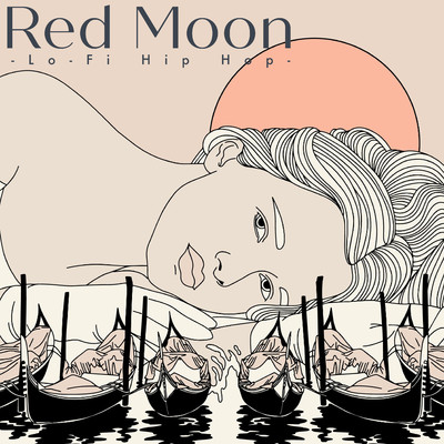 Red Moon-Lo-Fi Hip Hop -/Lo-Fi Chill
