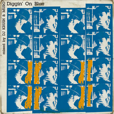 アルバム/Diggin' On Blue mixed by DJ KRUSH & MURO/DJ KRUSH／MURO