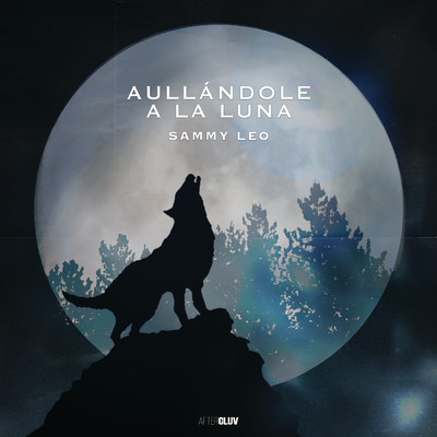 アルバム/Aullandole A La Luna/Sammy Leo