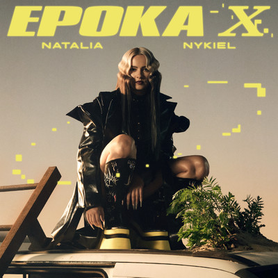 Epoka X/Natalia Nykiel