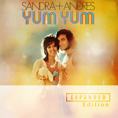 Yum Yum (Expanded Edition)/Sandra & Andres