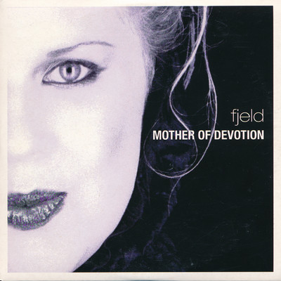 アルバム/Mother Of Devotion/Fjeld