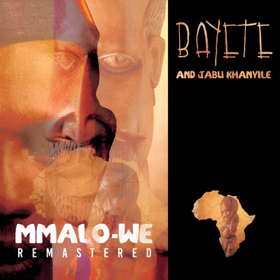 Mmalo We (Remastered 2023)/Bayete And Jabu Khanyile