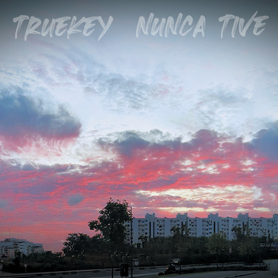 シングル/Nunca Tive/Truekey