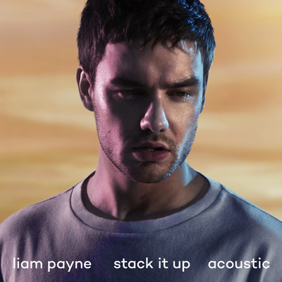 シングル/Stack It Up (Acoustic)/リアム・ペイン