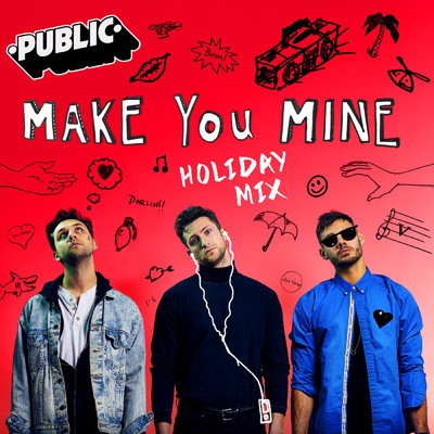 シングル/Make You Mine (Holiday Mix)/PUBLIC