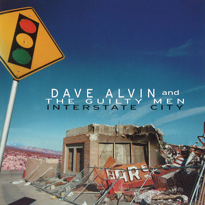 Interstate City (Live At The Continental Club ／ Austin, TX ／ 1996)/Dave Alvin & The Guilty Men