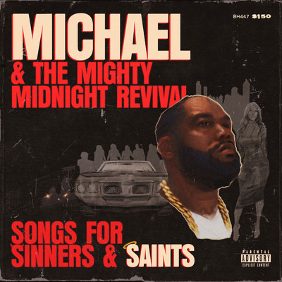 Michael & The Mighty Midnight Revival, Songs For Sinners And Saints/キラー・マイク