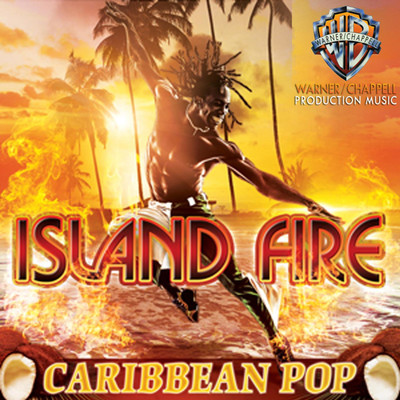 Island Fire: Caribbean Pop/Island Fire