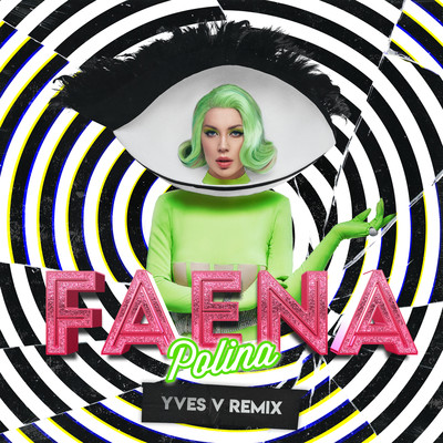 シングル/Faena (Yves V Remix)/POLINA