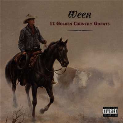 アルバム/12 Golden Country Greats/Ween